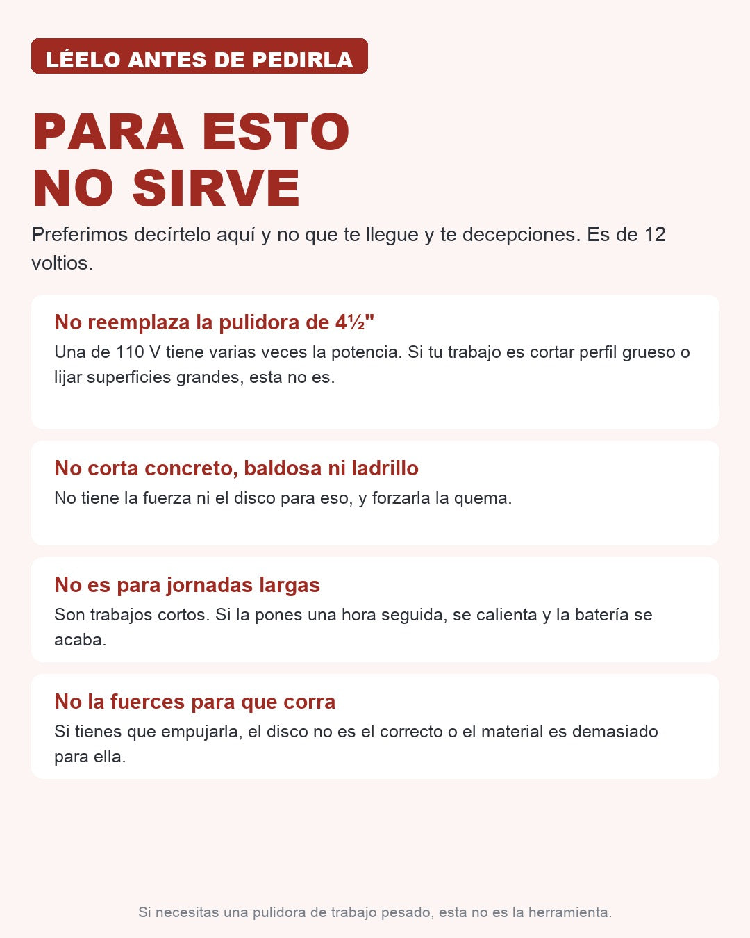 Para qué NO sirve: no reemplaza la pulidora grande ni corta concreto