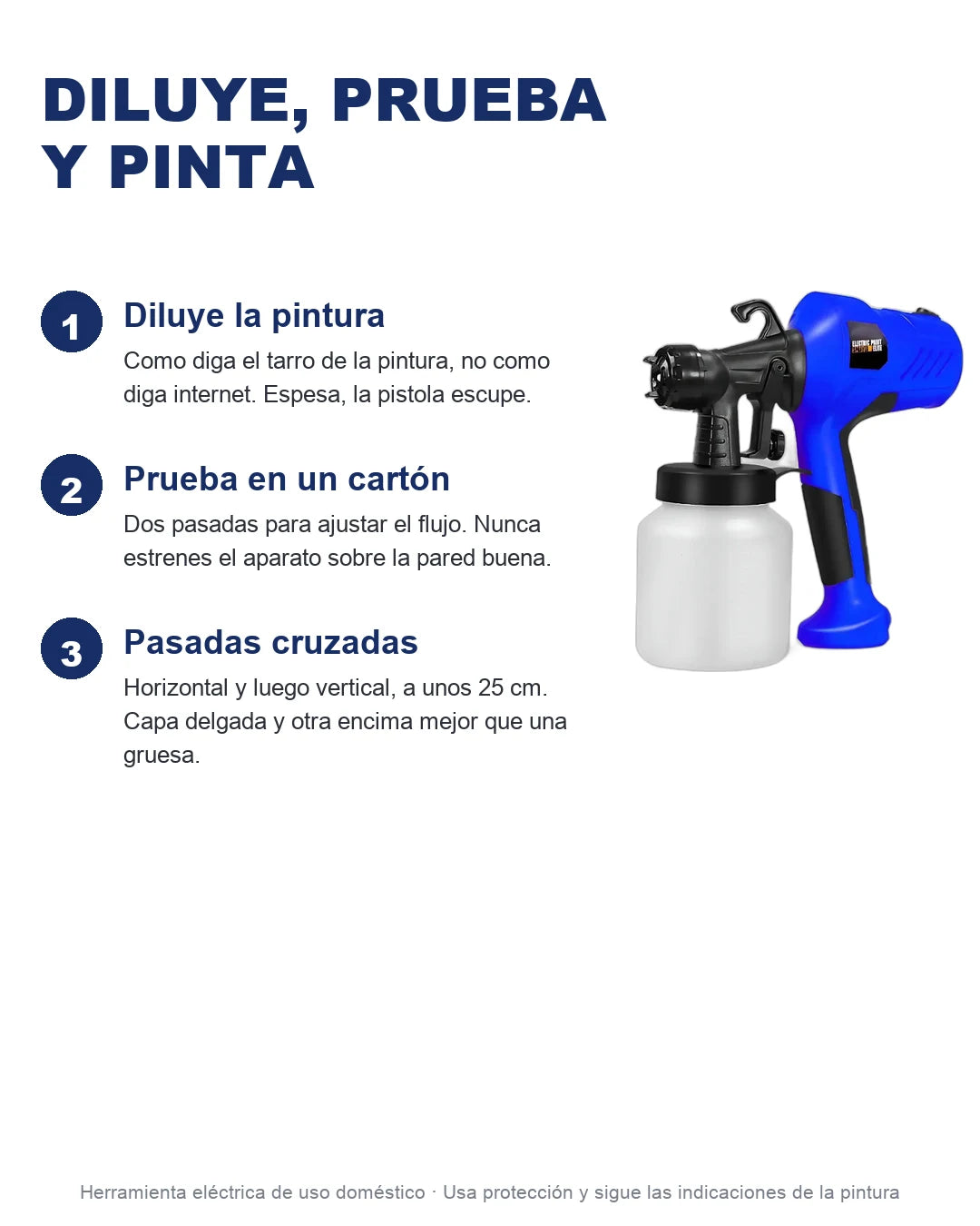 Diluye, prueba en un cartón y pinta en pasadas cruzadas
