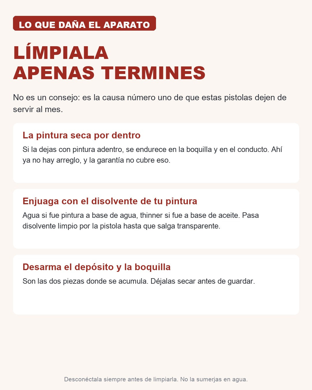 Límpiala apenas termines: la pintura seca por dentro daña el aparato